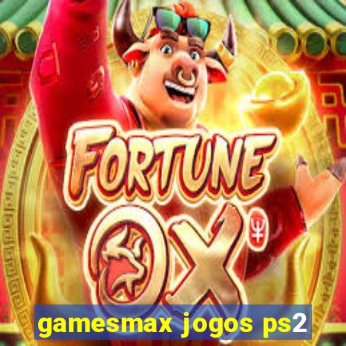 gamesmax jogos ps2